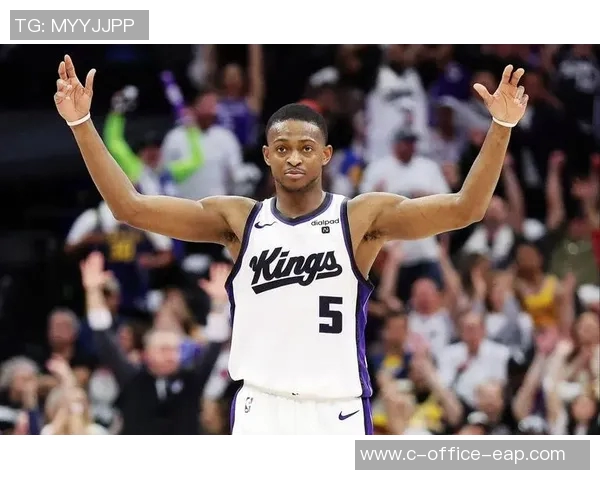 德阿隆福克斯带领国王队崛起展现未来篮球之星的无限潜力