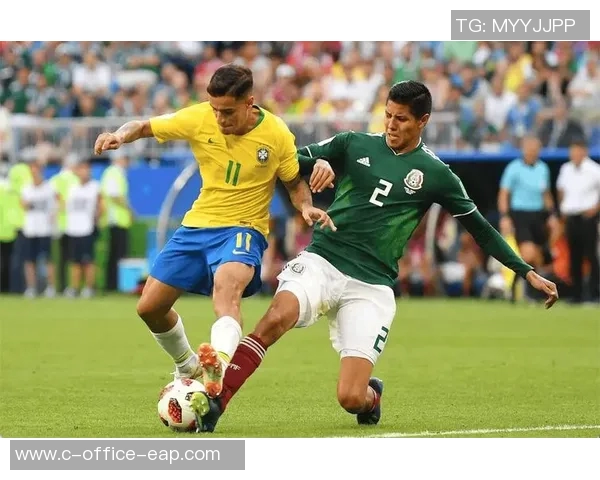 精彩对决墨西哥与巴西进球集锦回顾尽享足球盛宴