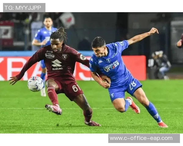 恩波利与都灵精彩对决现场直播全程回顾与赛况分析